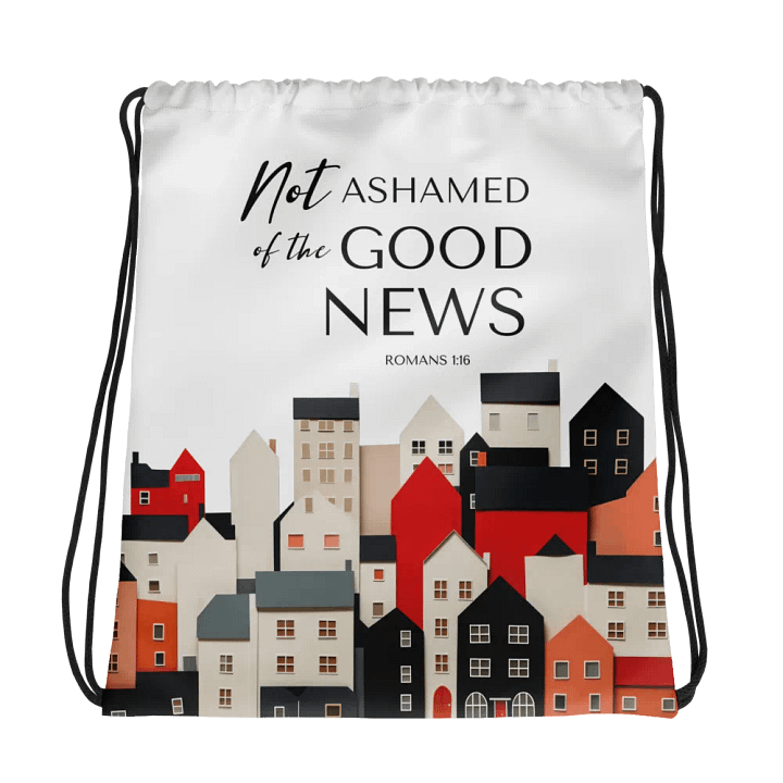 'Not Ashamed of the Good News' Drawstring Bag product image (1)