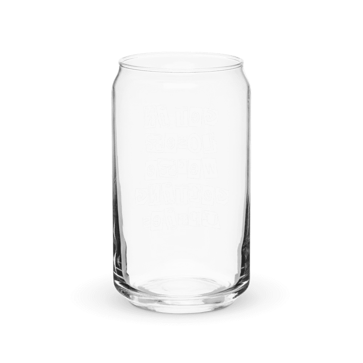 Get In Loser || 16 oz Can Shaped Glass || White Font product image (2)