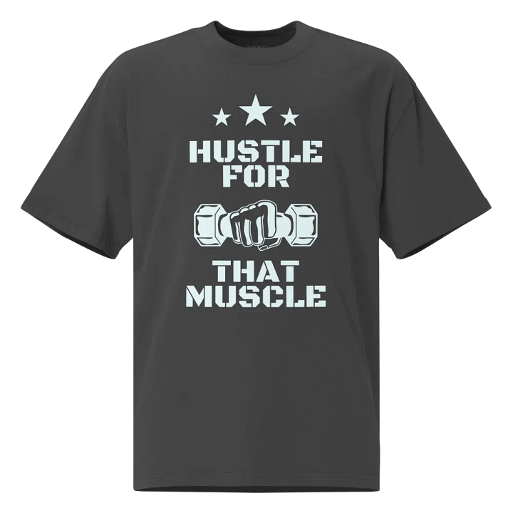 Hustle for that muscle oversized fit t-shirt product image (1)