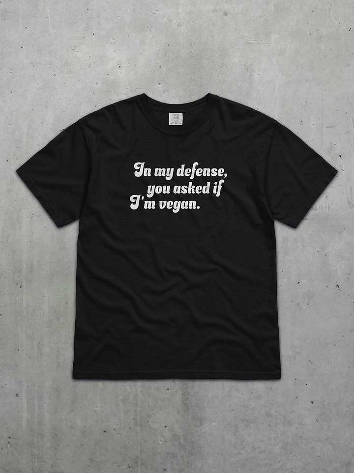 You Asked If I'm Vegan Tee product image (5)