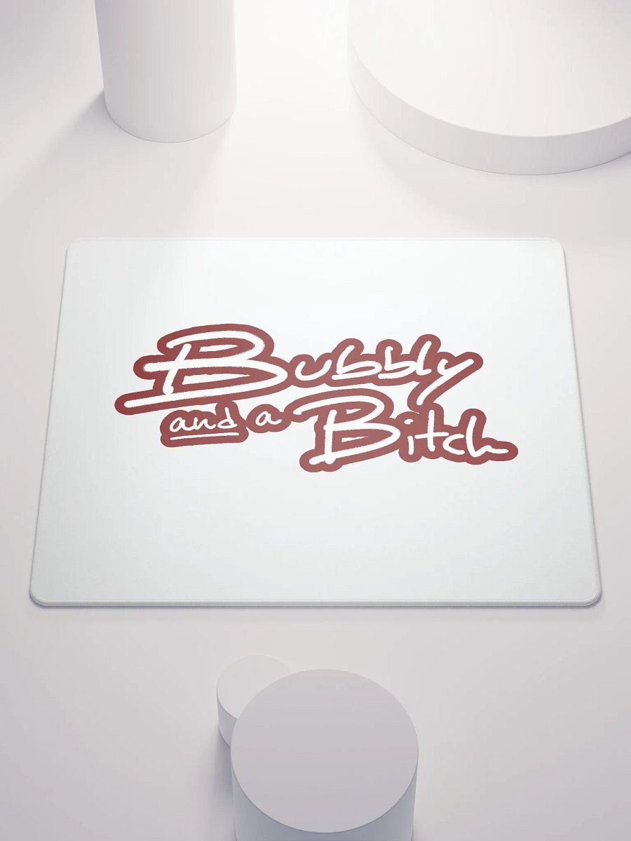 Bubbly and a B*tch (lined design, #6D1616) mouse pad product image (1)