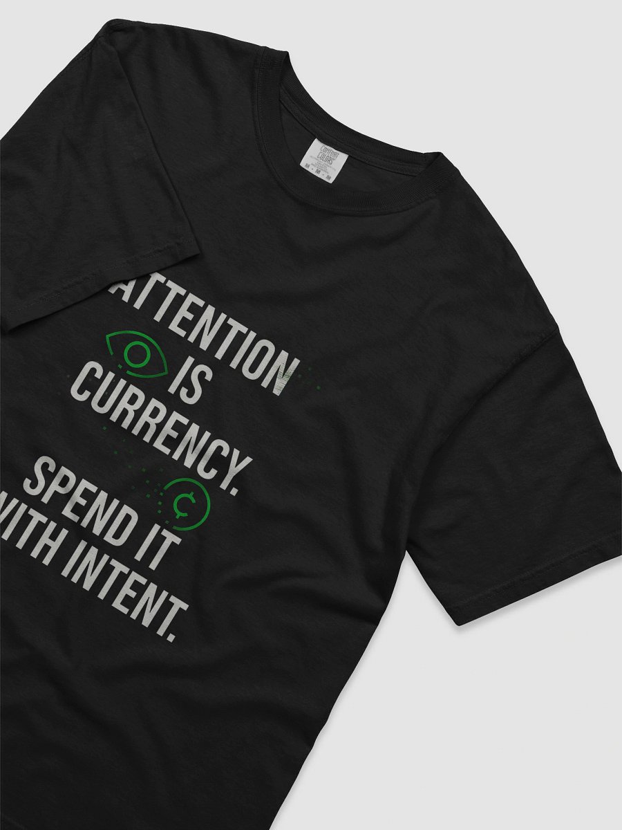 Attention Is Currency T-Shirt product image (67)