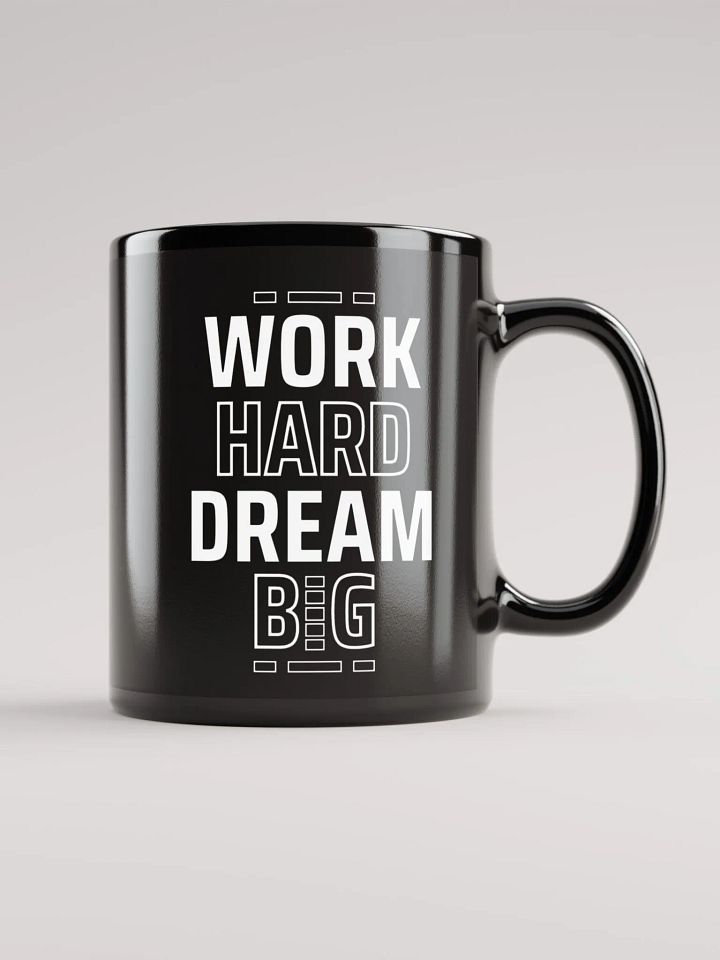 Work hard, Dream big | Mug product image (1)