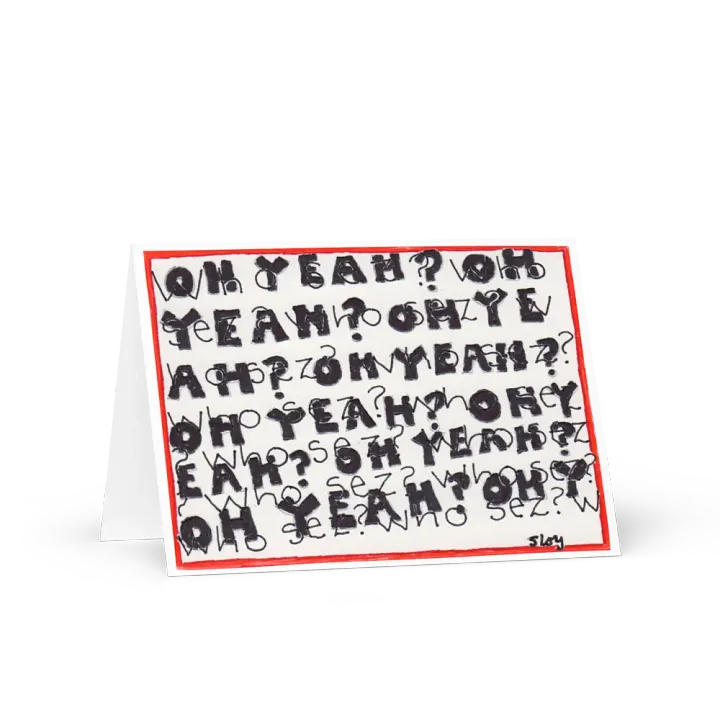 Oh yeah? Who sez? greeting card product image (2)