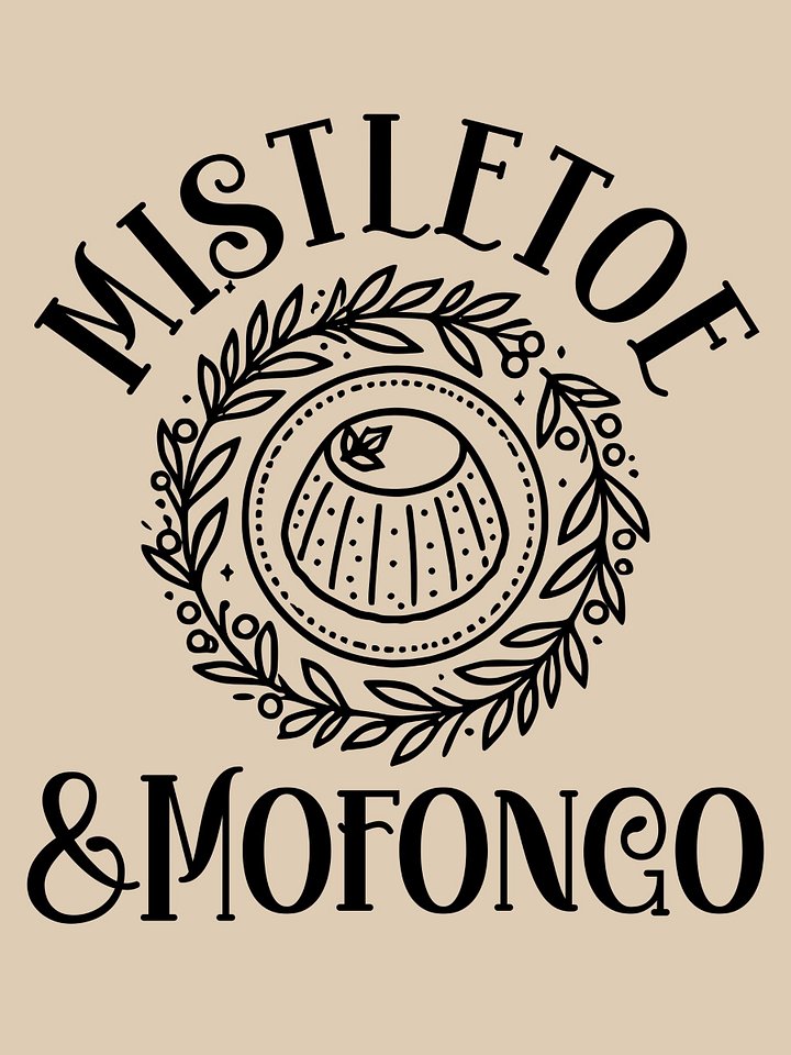 Mistletoe & Mofongo Camiseta Unisex product image (1)