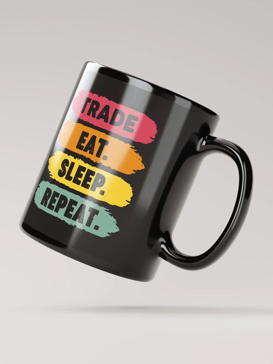 Motivational Brushstroke Mug: Trade. Eat. Sleep. Repeat. product image (2)