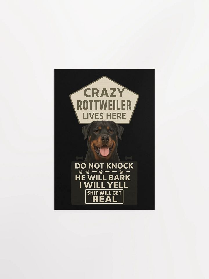 Crazy Rottweiler Lives Here Poster product image (1)
