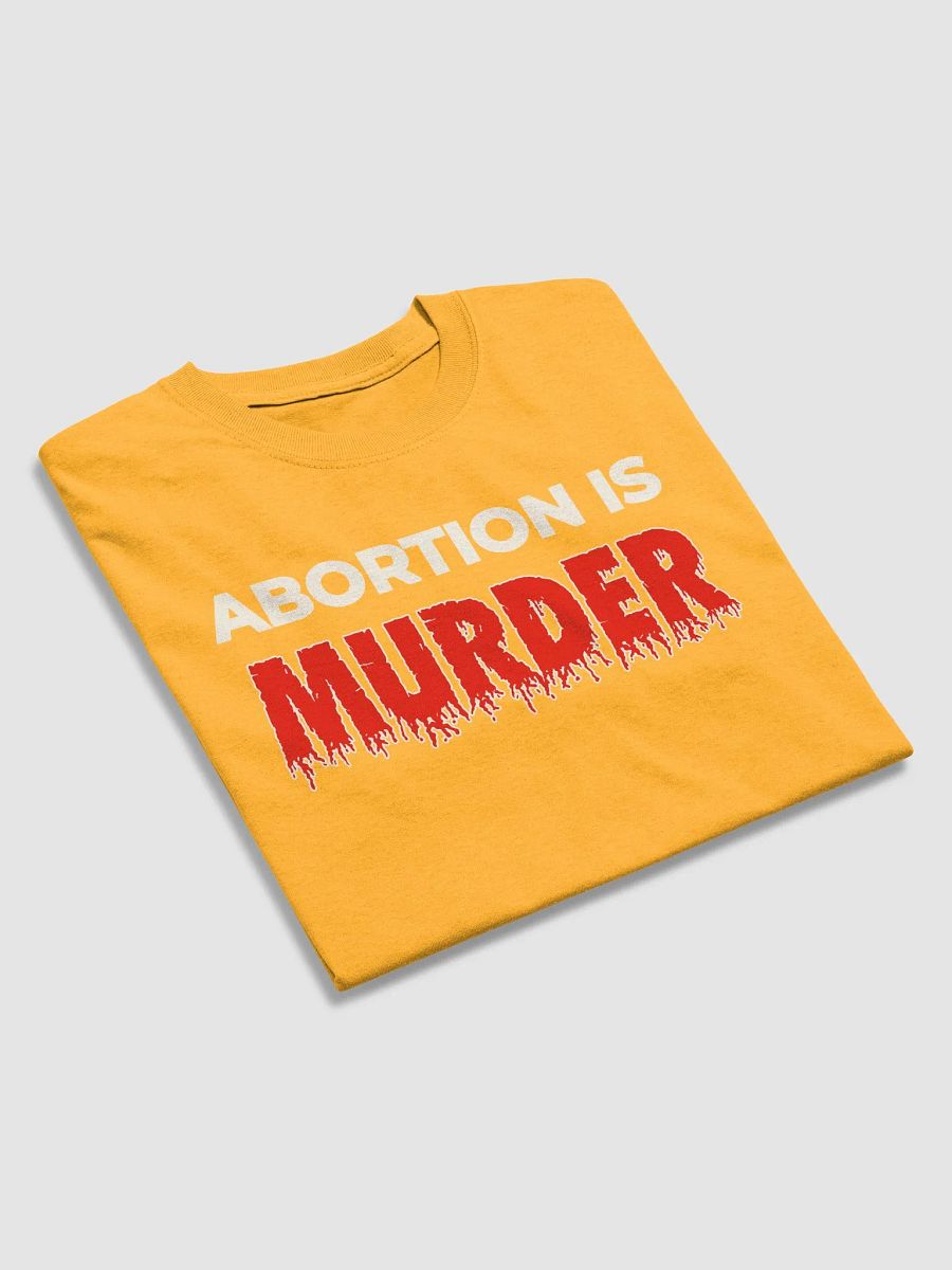 Abortion Is Murder T-Shirt product image (3)