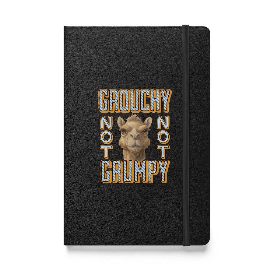 Grouchy Not Grumpy Camel Hardcover Notebook product image (1)
