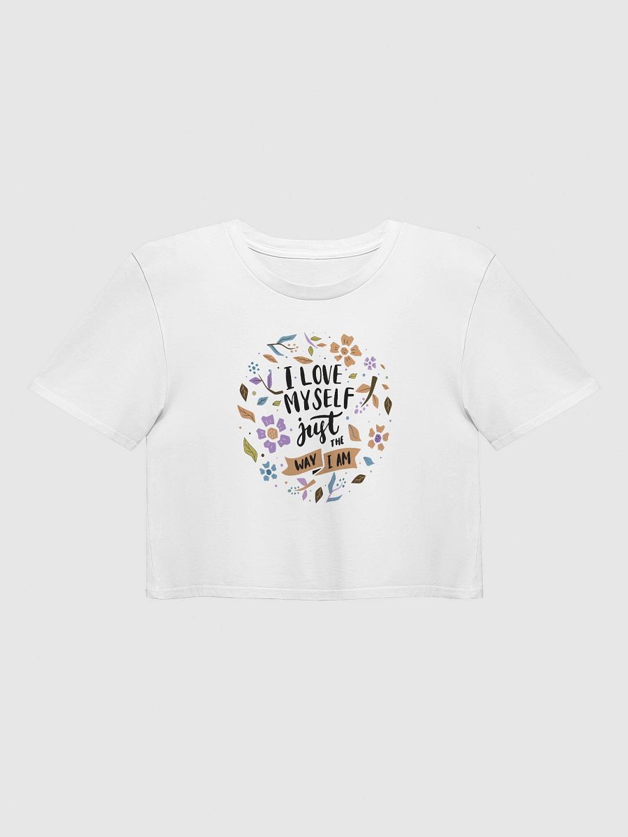 I Love Myself the Way I Am Crop Top Women's T-Shirt product image (33)
