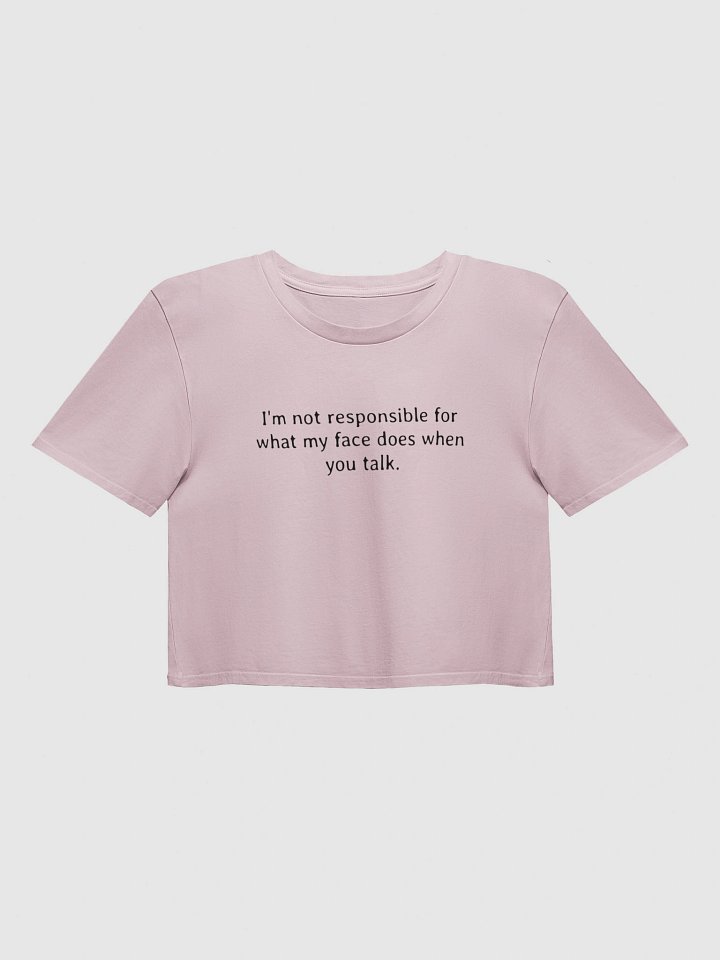 Sarcastic Quote Y2K Crop Baby Tee - "Not Responsible For My Face" Retro T-Shirt product image (5)
