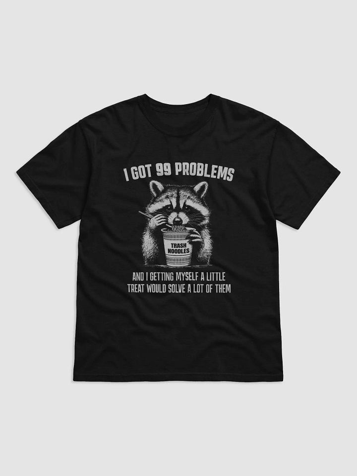I Got 99 Problems product image (1)