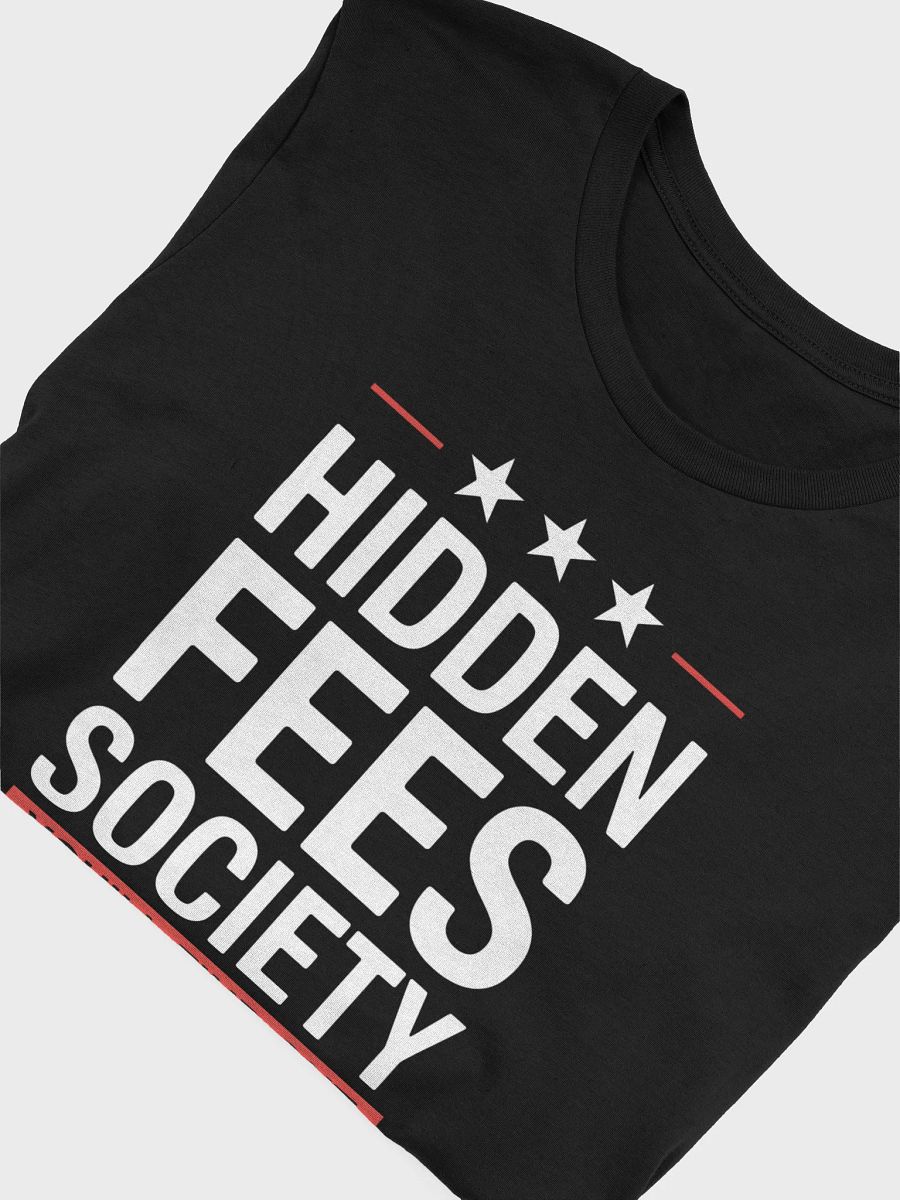 Hidden Fees Society Tee product image (5)