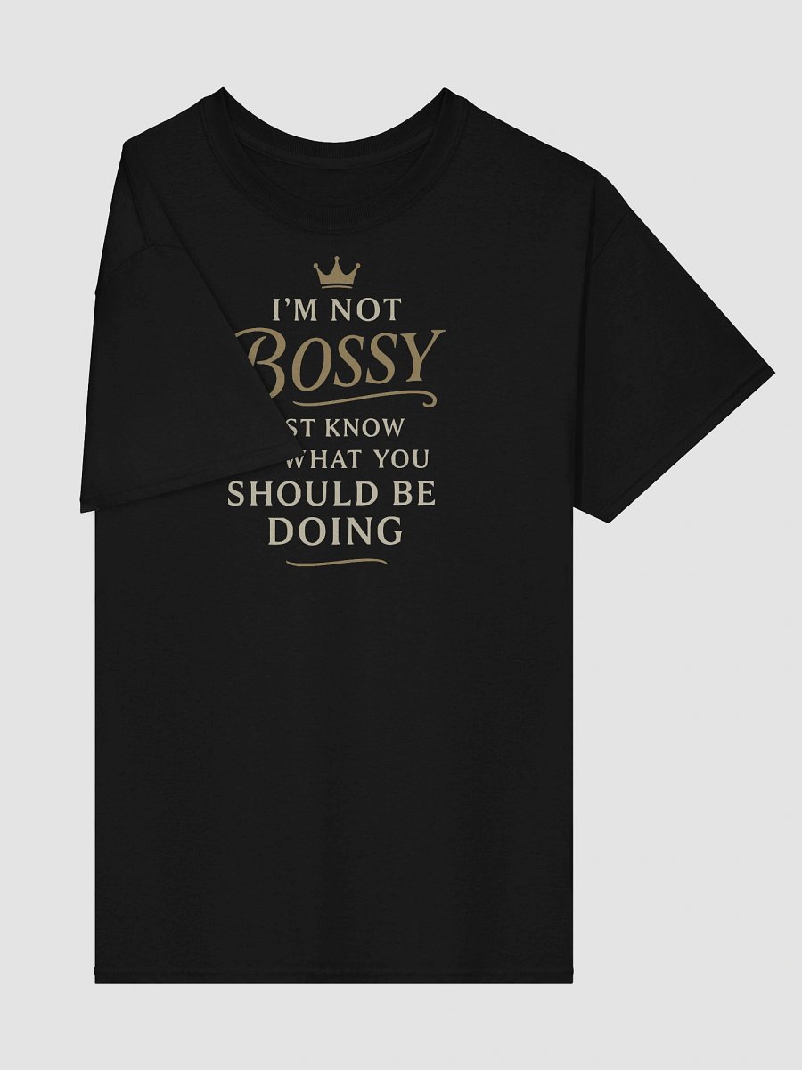 Not Bossy. Just Right – Funny Bold Tee for Take-Charge Personalities product image (4)