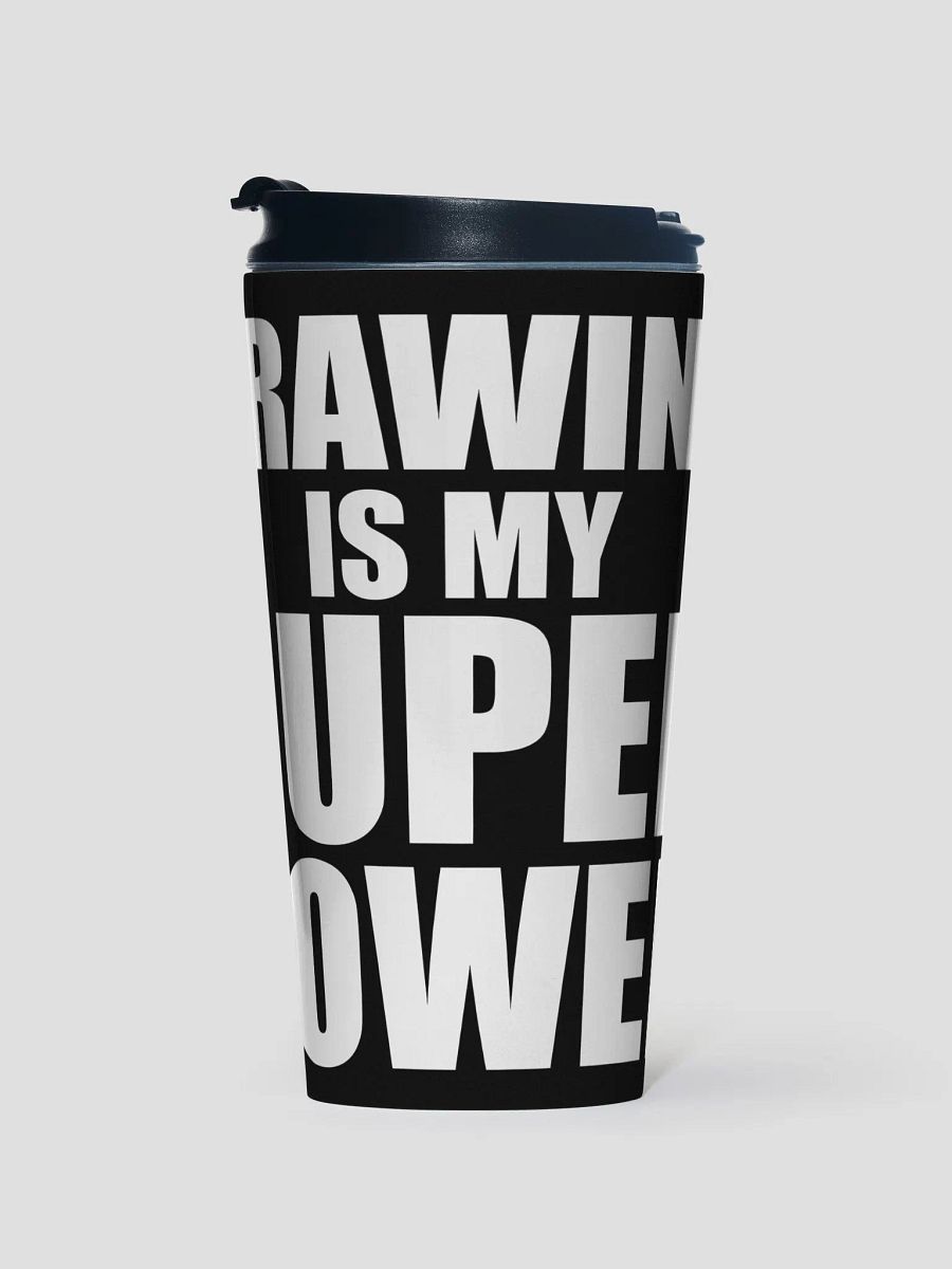 Drawing Is My Super Power Travel Mug product image (1)