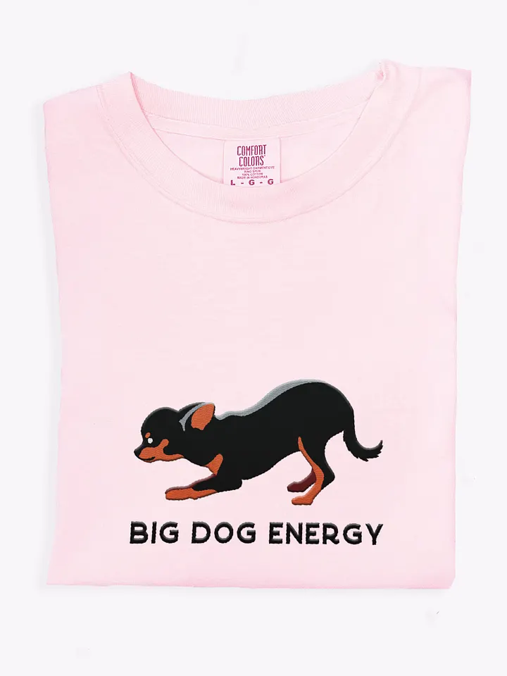Big Dog Energy T-Shirt(Embroidered) of a Chihuahua(Black & Tan) product image (1)