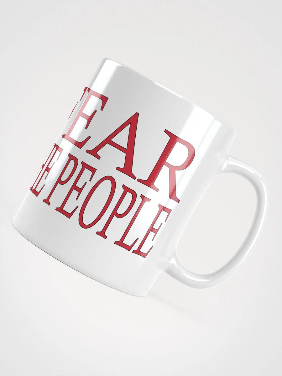 Fear The People - White Glossy Mug product image (4)