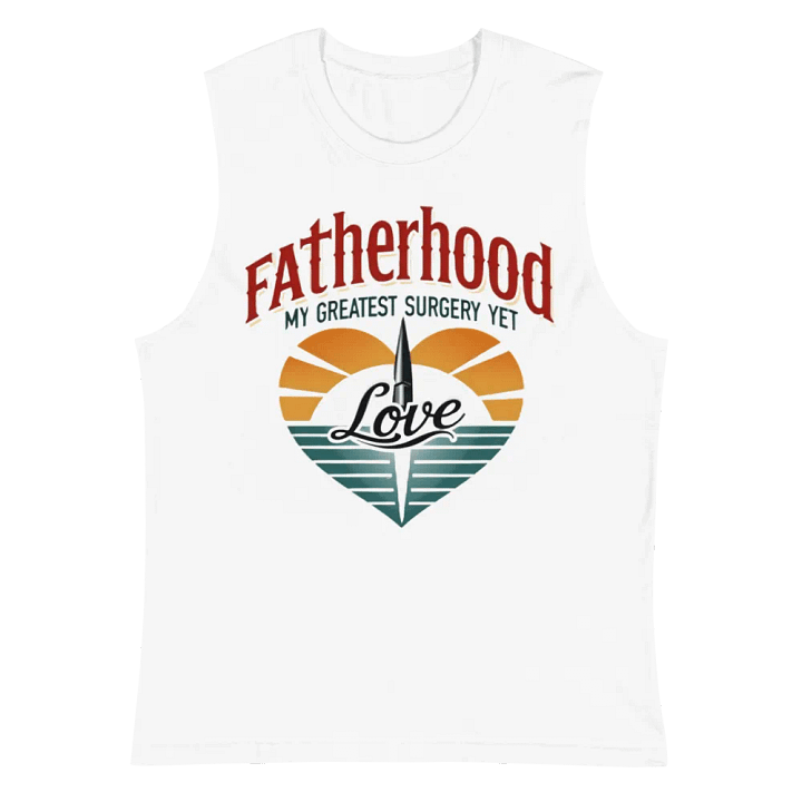 Fatherhood Love Muscle Tank product image (2)