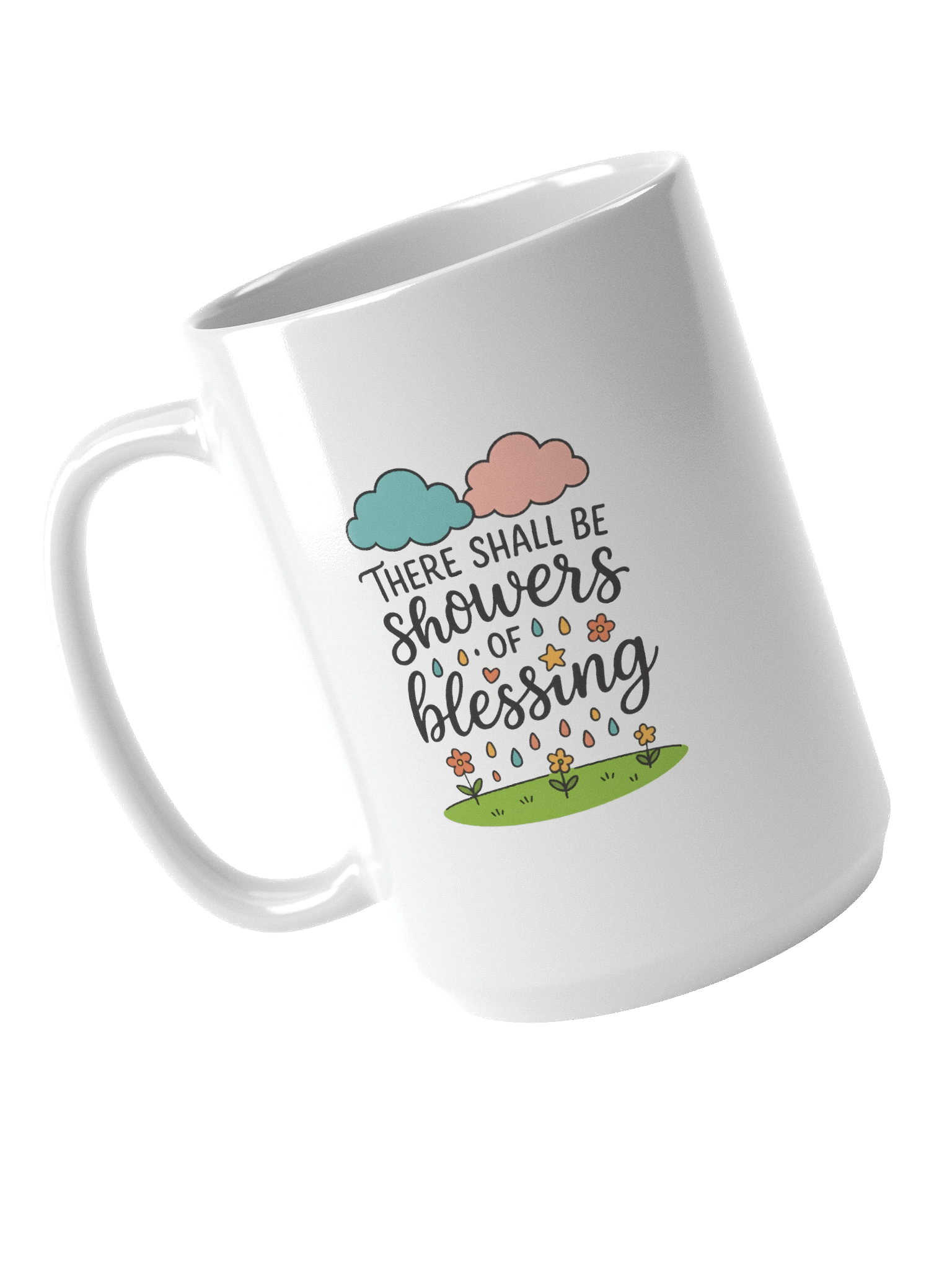 There Shall Be Showers of Blessing - Coffee Mug product image (4)