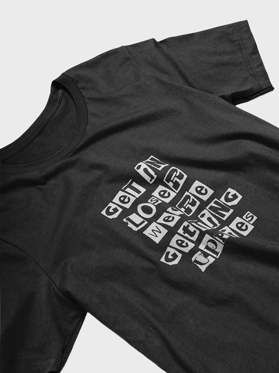 Get In Loser || Unisex Super Soft Tee product image (3)