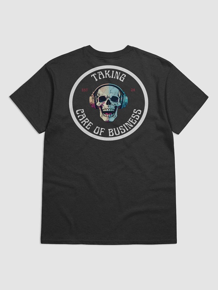 Taking Care of Business Skeley Unisex Tee product image (2)