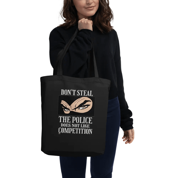 DON'T STEAL, THE POLICE DOES NOT LIKE COMPETITION product image (3)