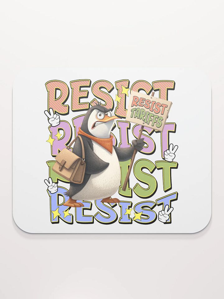 Resist Tariffs Penguin Protest Mouse Pad product image (1)