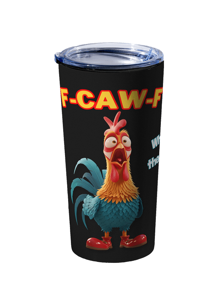 Funny Rooster Tumbler – Big Rooster Graphic Travel Cup with “F-CAW-F” & “What the Helli” Slogans – Farm Humor Mug, Gag Gift product image (2)