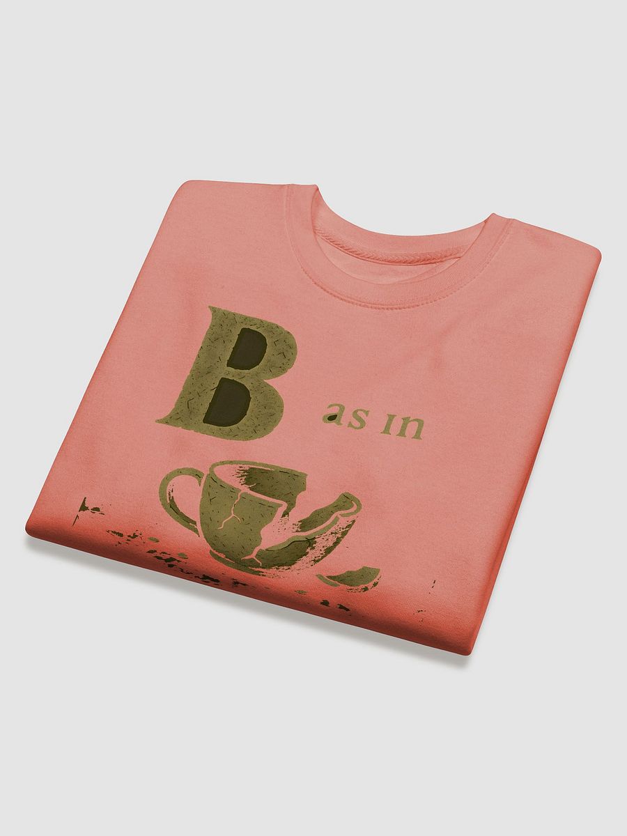B as in betrayal sweatshirt product image (16)