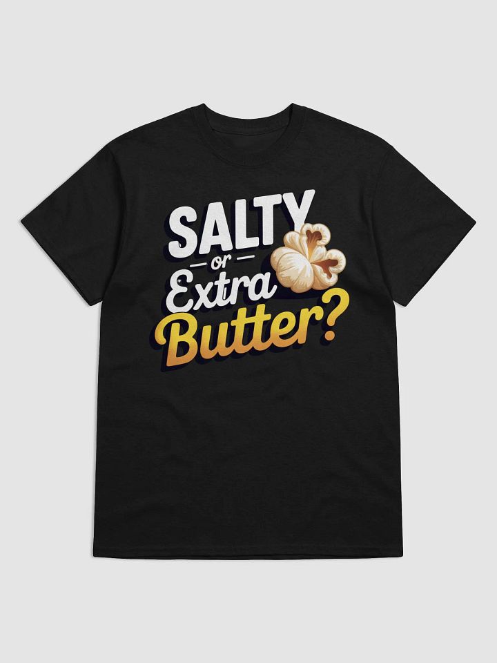 SALTY or Extra Butter? Popcorn Kernel T-Shirt product image (1)