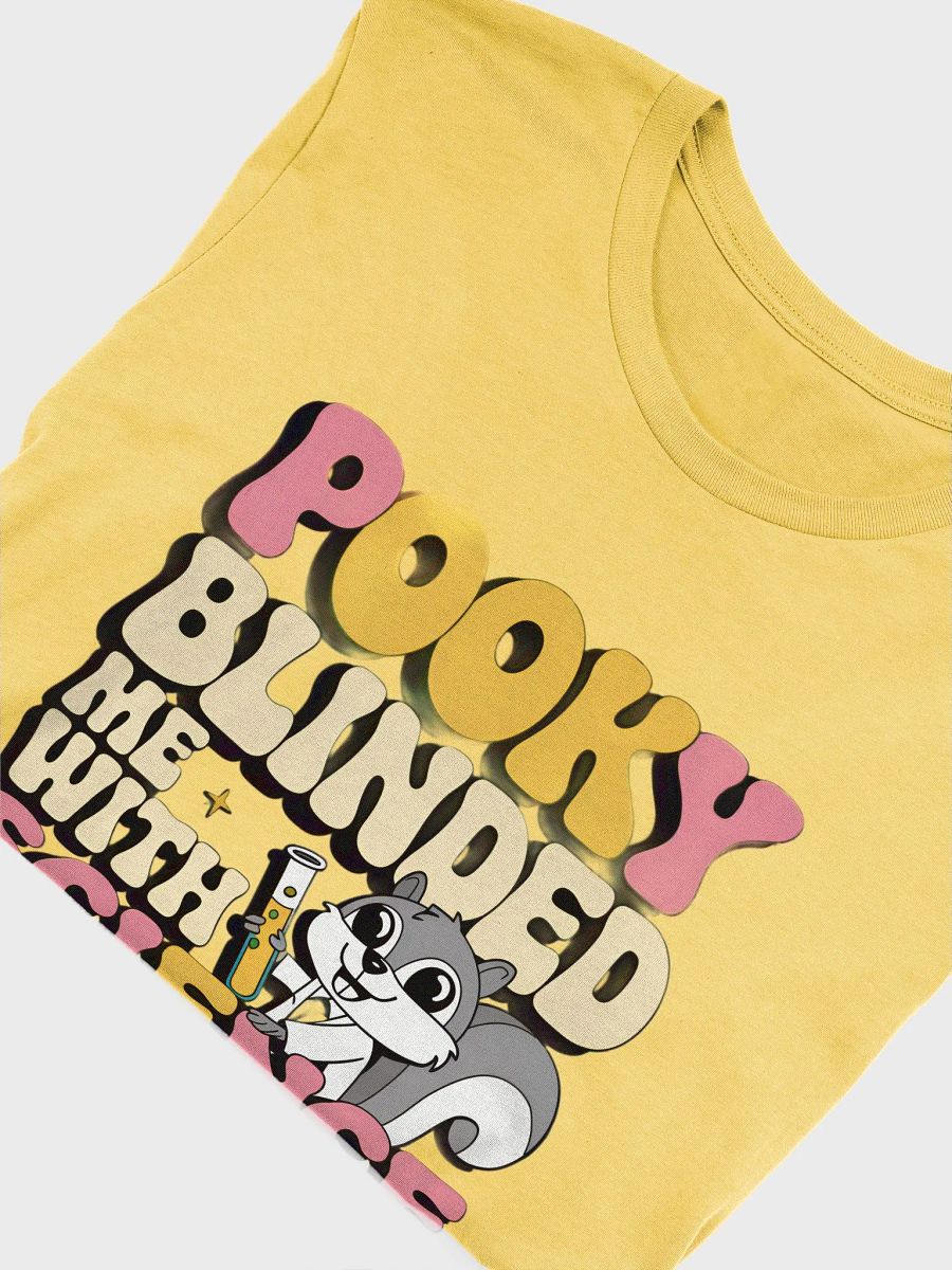 Super Soft and Flattering Tee: 70s Pooky Blinded me with science product image (5)