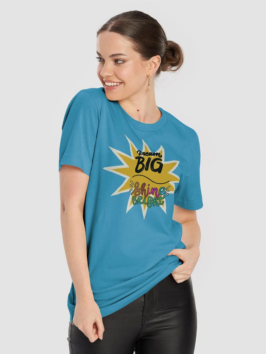 Dream Big & Shine Bright T-Shirt product image (67)