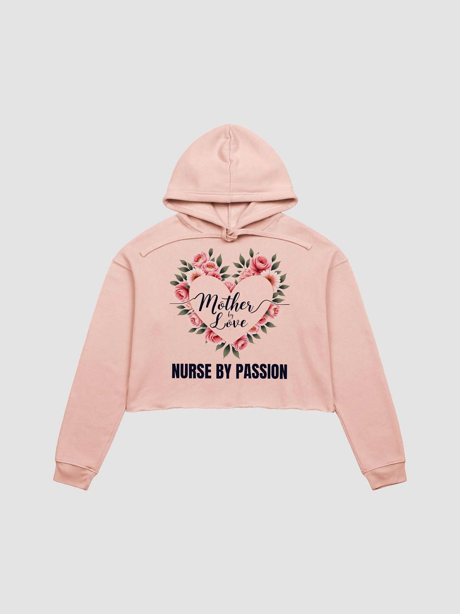 Mother by Love Nurse by Passion Crop Hoodie product image (6)