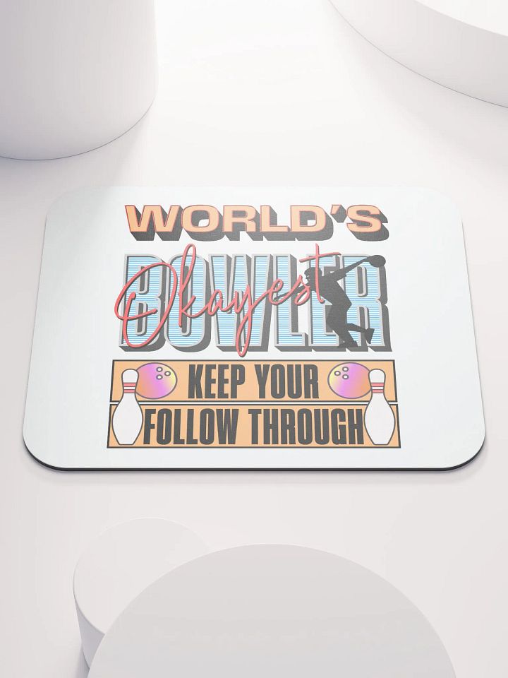 Worlds Okayest Bowler Mouse Pad product image (1)
