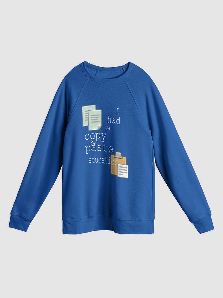 I Had A Copy & Paste Education - Colour - Bella+Canvas Unisex Sponge Fleece Raglan Sweatshirt product image (1)