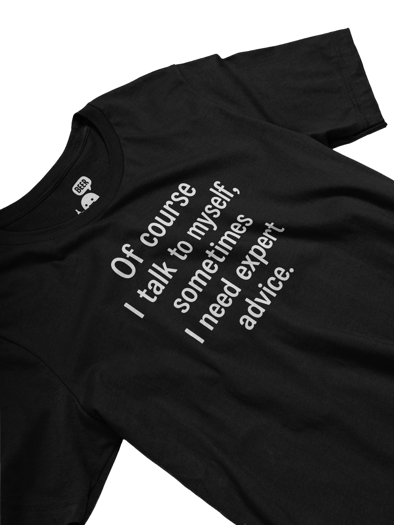 Expert Advice Funny Quote T-Shirt product image (2)