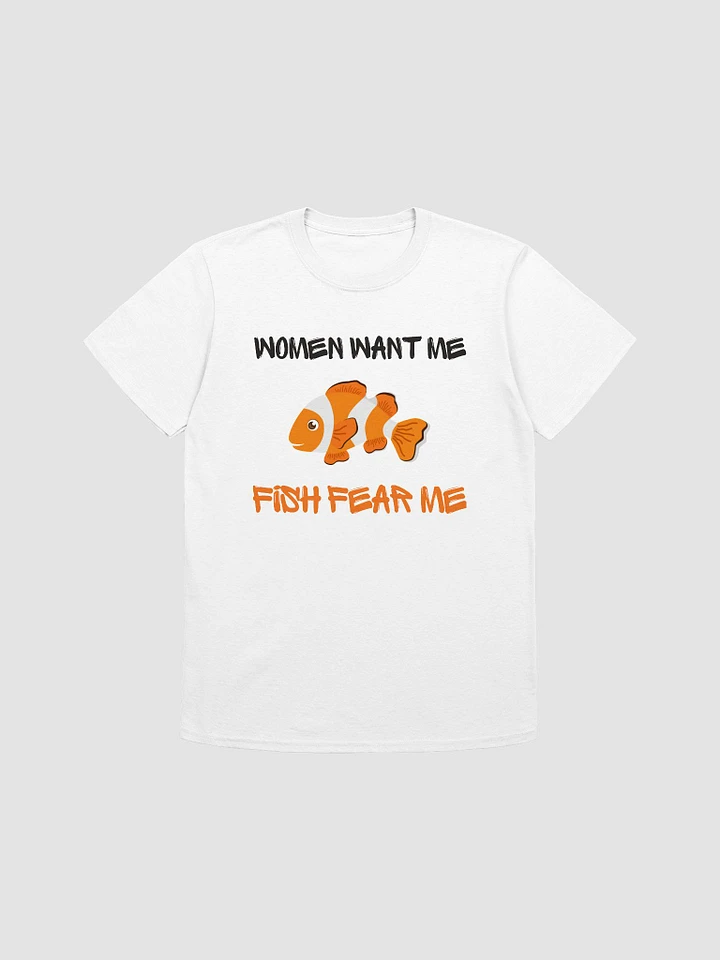 Women Want Me Fish Fear Me Unisex T-Shirt V19 product image (7)