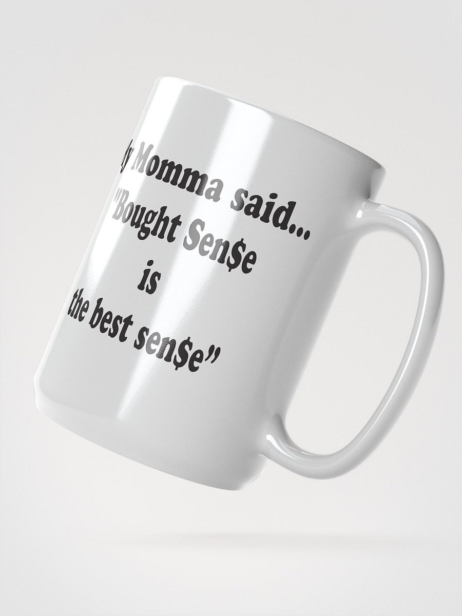 Bought Sense Is the Best Sense mug product image (3)