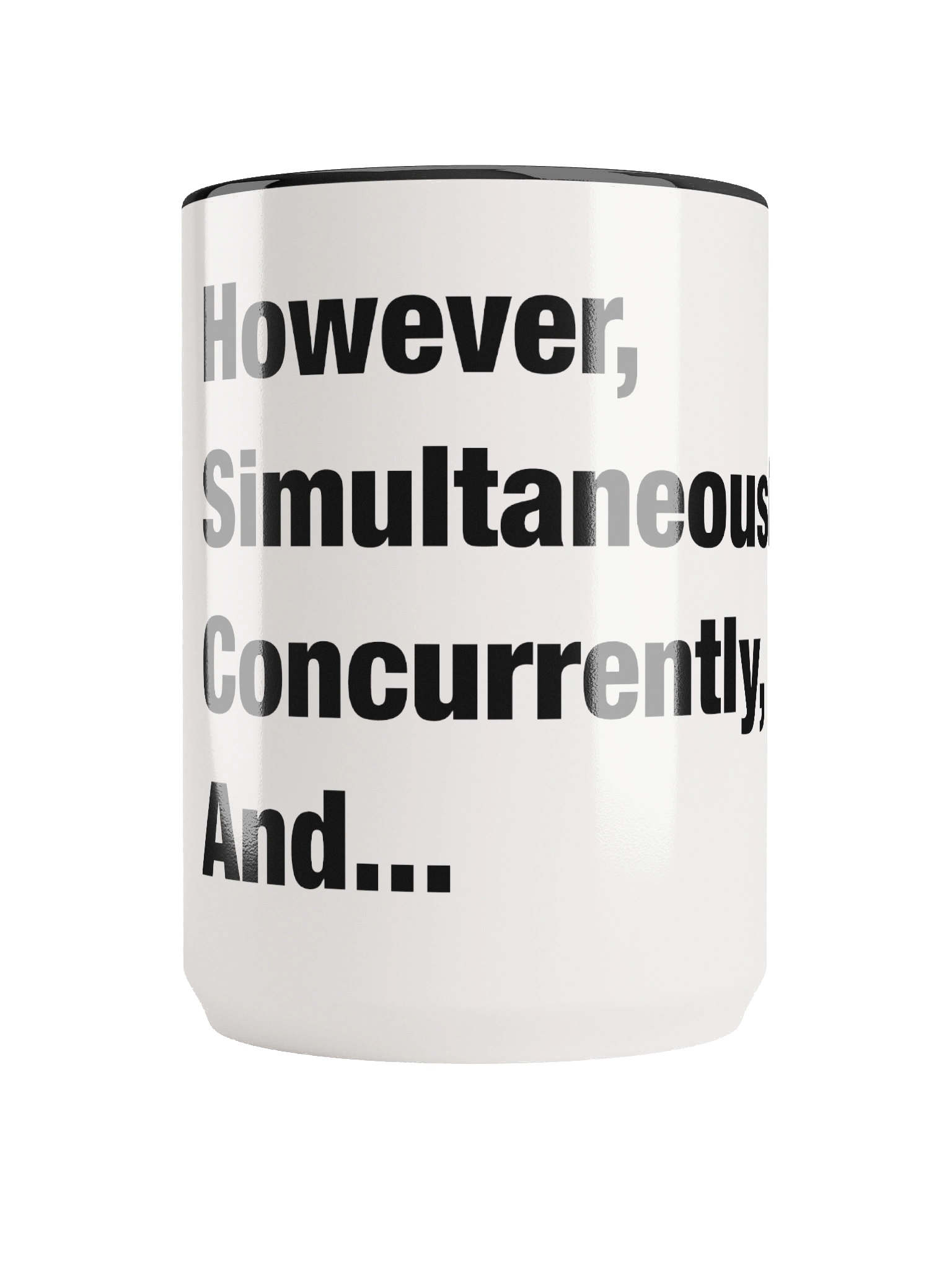 However, Simultaneously, Concurrently, And... Mug product image (5)