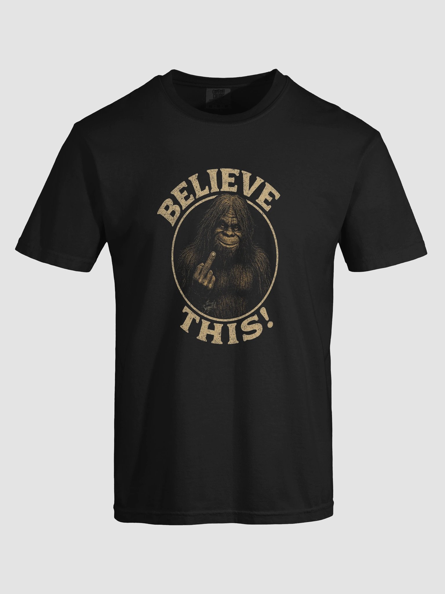 Sasquatch Says: Believe THIS! – Funny Bigfoot T-Shirt product image (82)