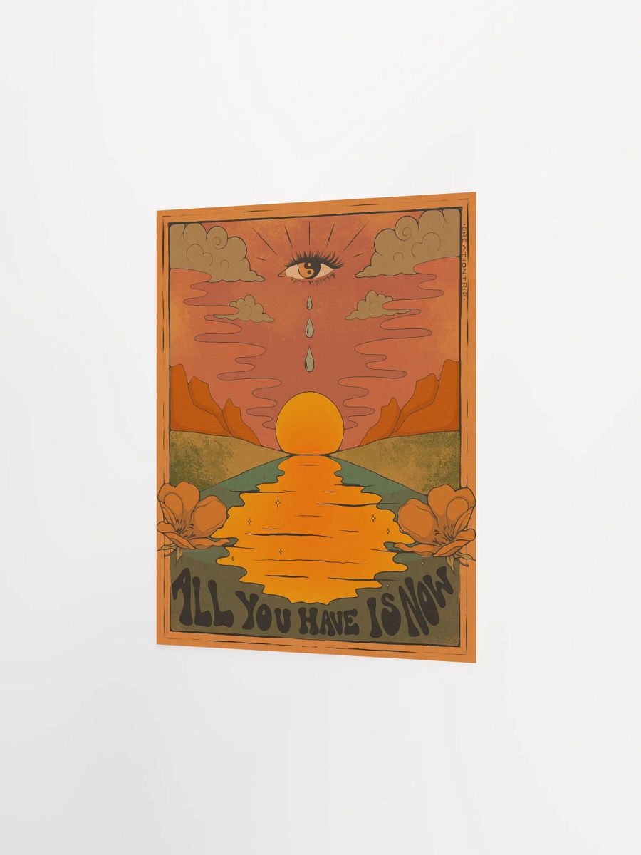 Matte Poster - All You Have Is Now product image (3)