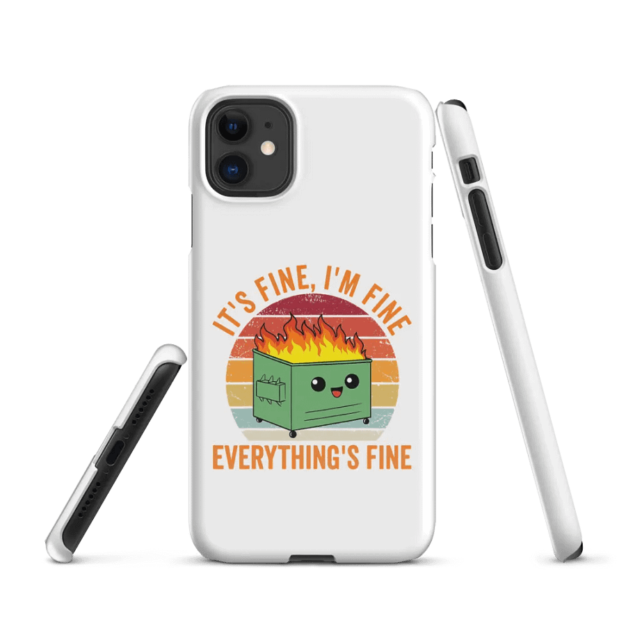 It’s Fine, I’m Fine, Everything’s Fine Dumpster Fire – Protect Your Phone, and Your Sanity Phone Case product image (2)