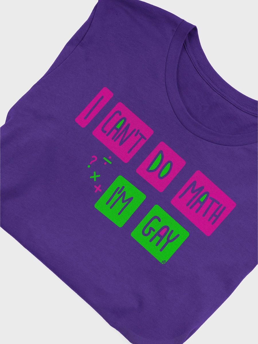 I can't do math I'm gay product image (39)