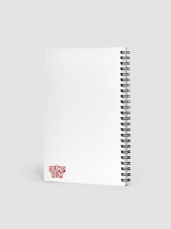 Grunge 'DUMP HIM' Spiral Notebook product image (2)