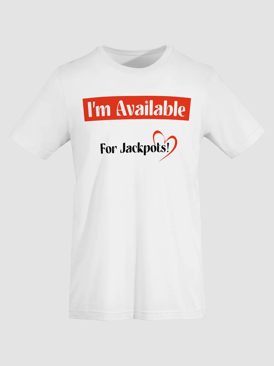 I’m Available For Jackpots – Chickie Certified (White Edition) product image (8)