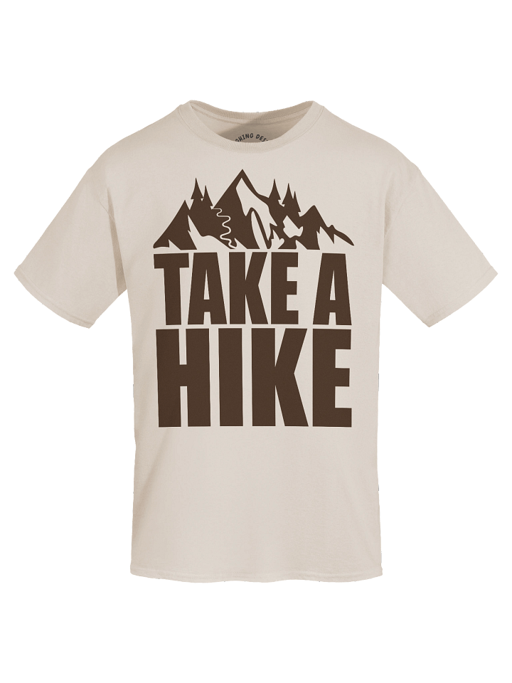 "Take A Hike" Funny Hiking & Outdoors T-Shirt product image (1)