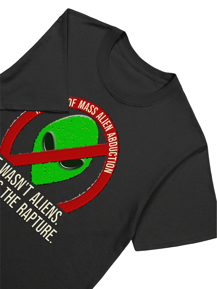 It Wasn't Aliens, It Was The Rapture T-Shirt product image (12)