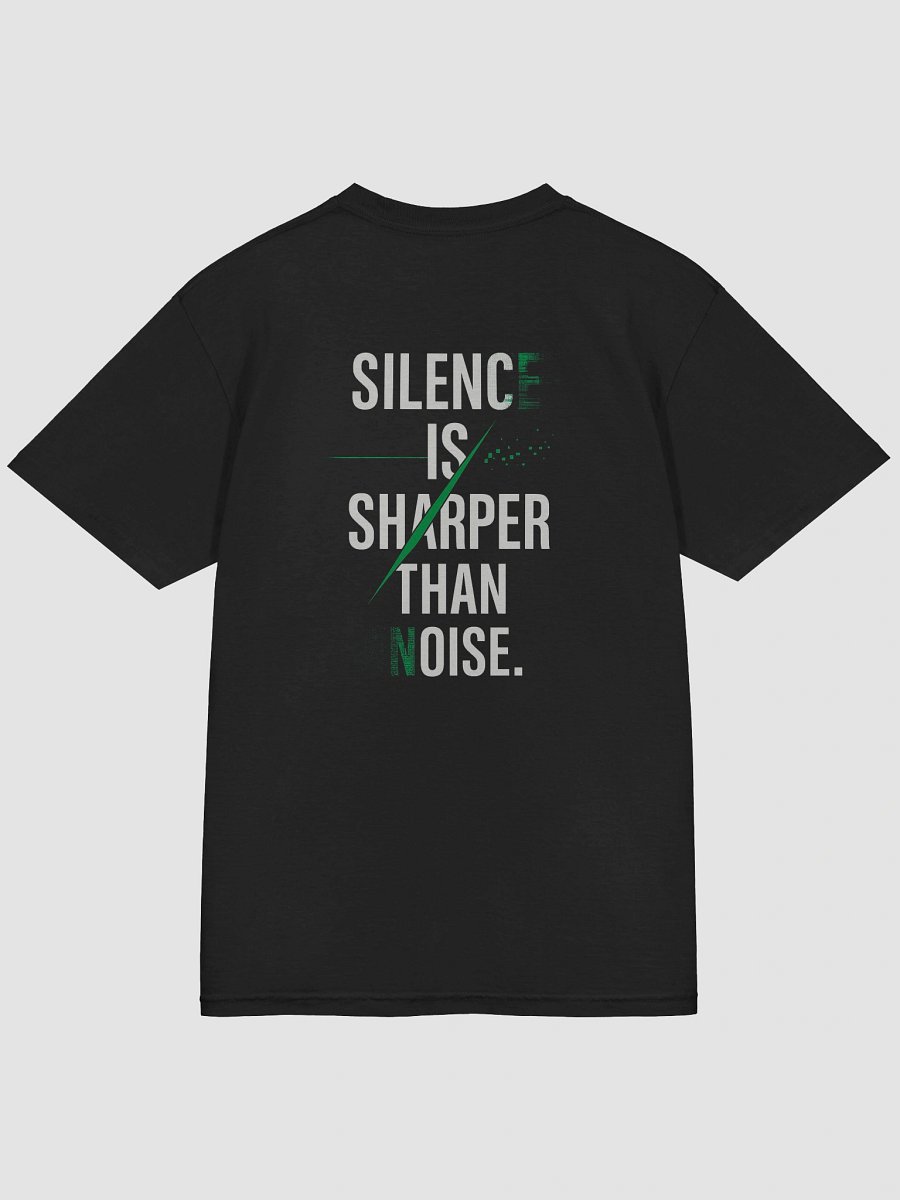 Silence is Sharper Than Noise T-Shirt B product image (46)