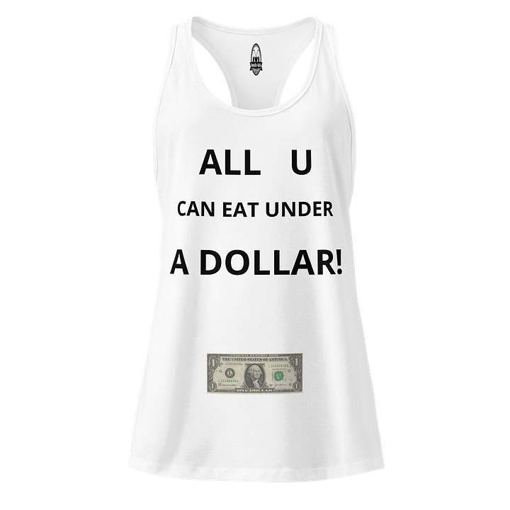 all you can eat under a dollar : Women's Racerback Tank product image (1)