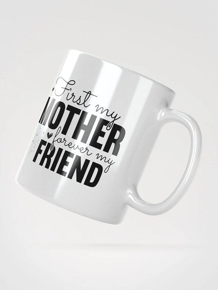 First Mother Forever Friend Glossy Mug product image (4)